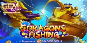 bắn cá Ngũ Long Gemwin